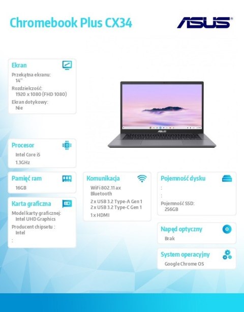 Notebook Chromebook Plus CX3402CVA-PQ0294 - i5-1335U/16GB/256GB/14 cali FHD/ChromeOS/3Y Notebook Chromebook Plus CX3402CVA-PQ0294 - i5-1335U/16GB/256GB/14 cali FHD/ChromeOS/3Y