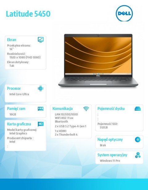 Notebook Latitude 5450 Win11Pro Ultra 5 135U/16GB/512GB SSD Gen4/14.0 FHD Touch/Int/FgrPr&SmtCd/FHD/IR Cam/Mic/WLAN+BT/Backlit K Notebook Latitude 5450 Win11Pro Ultra 5 135U/16GB/512GB SSD Gen4/14.0 FHD Touch/Int/FgrPr&SmtCd/FHD/IR Cam/Mic/WLAN+BT/Backlit K