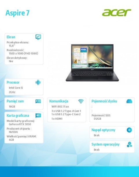 Notebook Gaming Aspire 7 A715-76G-5303 i5-12450H, 15.6 FHD, 16GB, 512GB SSD, GeForce RTX 3050 4GB, NoOS, czarny Notebook Gaming Aspire 7 A715-76G-5303 i5-12450H, 15.6 FHD, 16GB, 512GB SSD, GeForce RTX 3050 4GB, NoOS, czarny