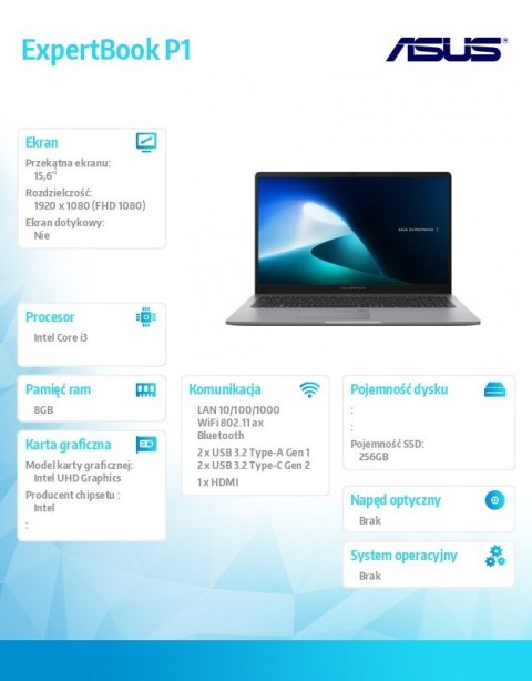 Notebook ExpertBook P1503CVA-S71120 i3-1315U/15.6 cali FHD/8GB/256GB/NoOS/3YRS Notebook ExpertBook P1503CVA-S71120 i3-1315U/15.6 cali FHD/8GB/256GB/NoOS/3YRS