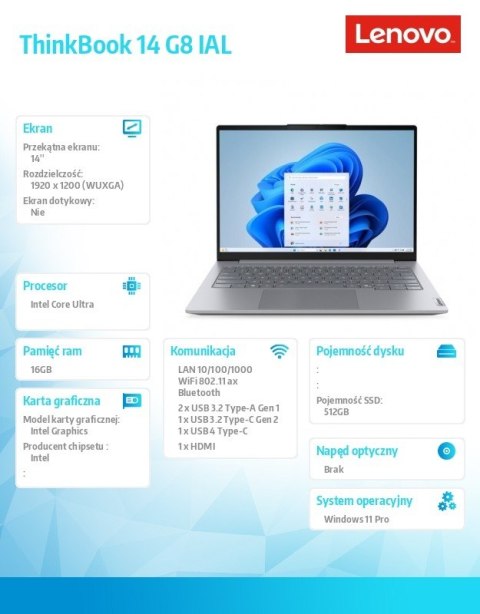 Laptop ThinkBook 14 G8 21SJ008APB W11Pro Ultra 5 225U/16GB/512GB/INT/14.0 WUXGA//Luna Grey/3YRS OS + CO2 Offset Laptop ThinkBook 14 G8 21SJ008APB W11Pro Ultra 5 225U/16GB/512GB/INT/14.0 WUXGA//Luna Grey/3YRS OS + CO2 Offset