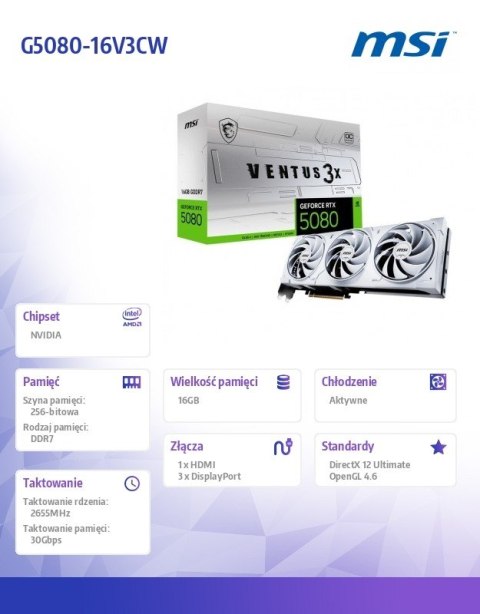 Karta graficzna GeForce RTX 5080 VENTUS 3X OC WHITE 16G GDDR7 256bit Karta graficzna GeForce RTX 5080 VENTUS 3X OC WHITE 16G GDDR7 256bit