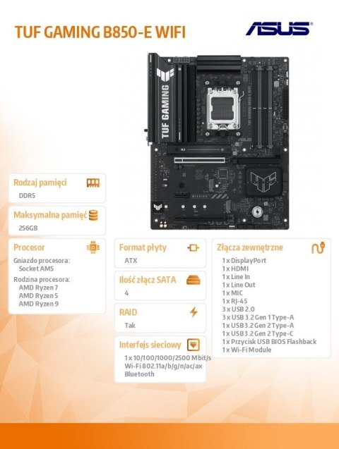 Płyta główna TUF GAMING B850-E WIFI AM5 4DDR5 DP/HDMI Płyta główna TUF GAMING B850-E WIFI AM5 4DDR5 DP/HDMI