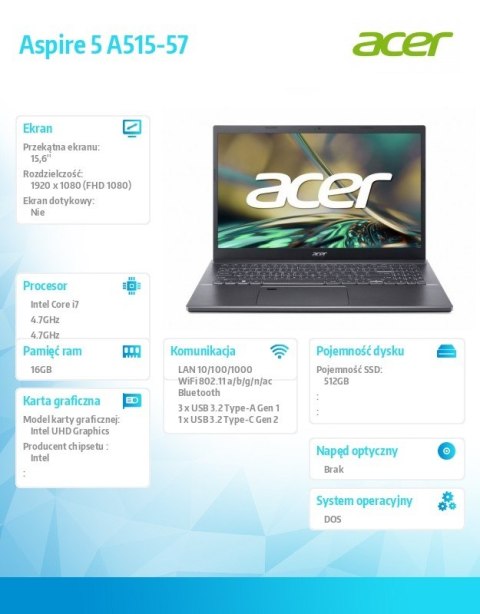 Laptop Aspire 5 A515-57 i7-12650H/15.6 FHD IPS/16GB/512GB/ Stalowy Szary/NoOS Laptop Aspire 5 A515-57 i7-12650H/15.6 FHD IPS/16GB/512GB/ Stalowy Szary/NoOS