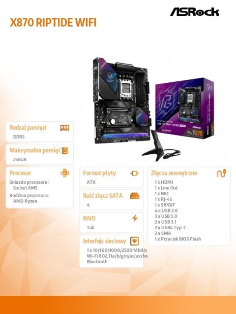 Płyta główna X870 RIPTIDE WIFI 4DDR5 M.2 ATX Płyta główna X870 RIPTIDE WIFI 4DDR5 M.2 ATX
