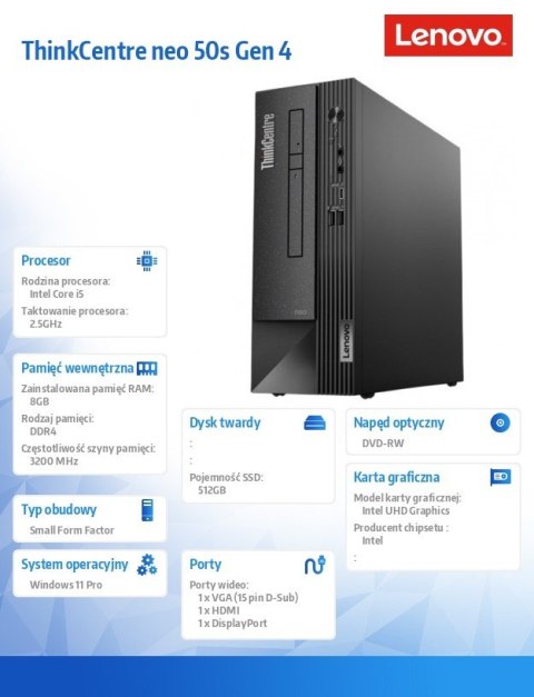 Komputer ThinkCentre Neo 50s G4 SFF 12JH001EPB W11Pro i5-13400/8GB/512GB/INT/3YRS OS Komputer ThinkCentre Neo 50s G4 SFF 12JH001EPB W11Pro i5-13400/8GB/512GB/INT/3YRS OS
